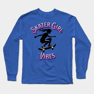 Skater Girl Vibes - Urban Skating Enthusiast Long Sleeve T-Shirt